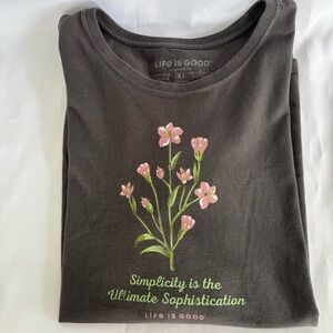 Life Is Good Shirt Women’s XL Gray Floral SIMPLICITY is ULTIMATE SOPHISTICATION